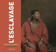 L Esclavage raconte aux enfants